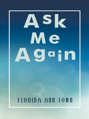 cover image of Ask Me Again